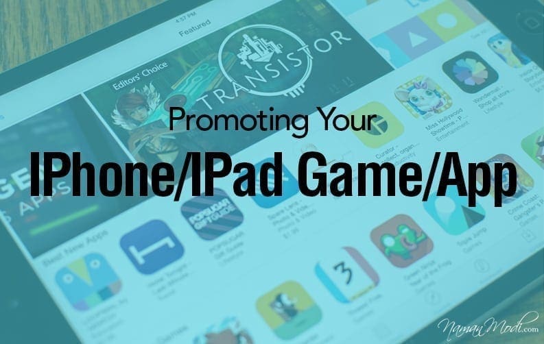 Promoting Your IPhone/IPad Game or App