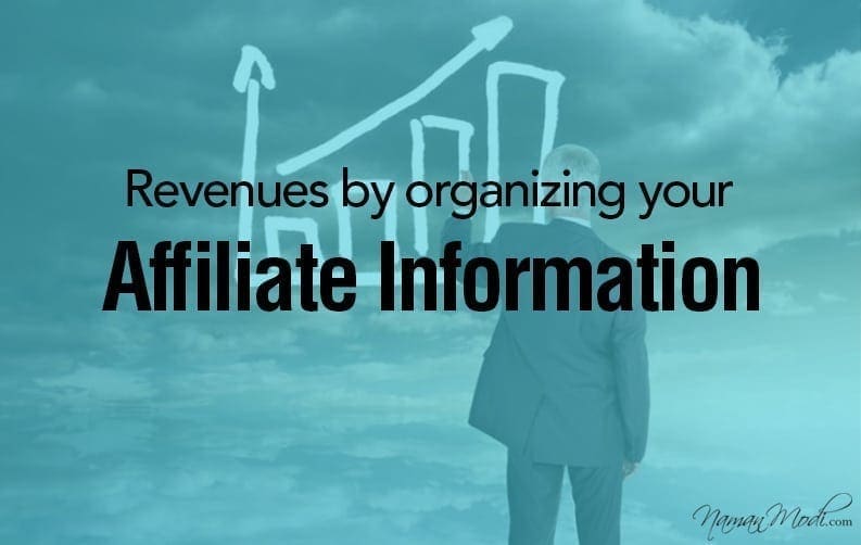 Optimize your Revenues by organizing your Affiliate Information NamanModi.com BANNER DESIGN