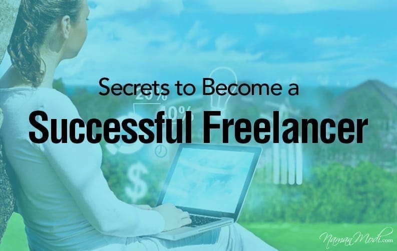 Secrets to Become a Successful Freelancer NamanModi.com BANNER DESIGN