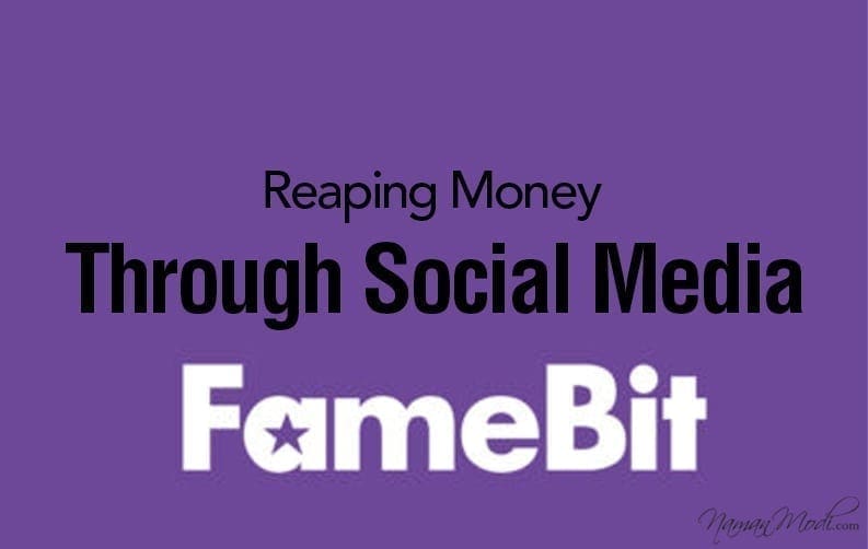 Using Famebit for Reaping Money through Social Media NamanModi.com BANNER DESIGN 1 1