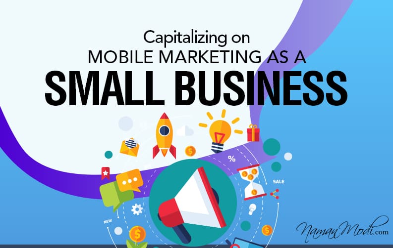 Capitalizing on Mobile Marketing as a Small Business