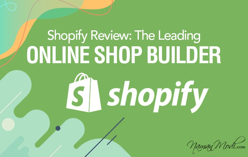 Shopify Review: The Leading Online Shop Builder