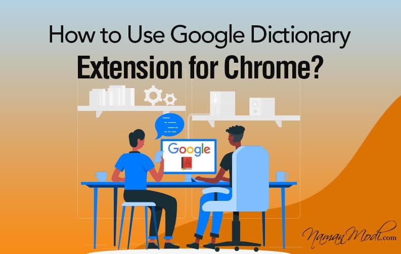 How to Use Google Dictionary Extension for Chrome featured image