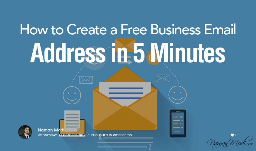 How to Create a Free Business Email Address in 5 Minutes