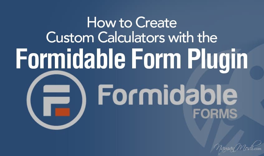 How to Create Custom Calculators with the Formidable Form Plugin featured image 1