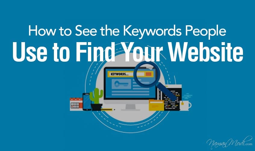 How to See the Keywords People Use to Find Your Website featured image