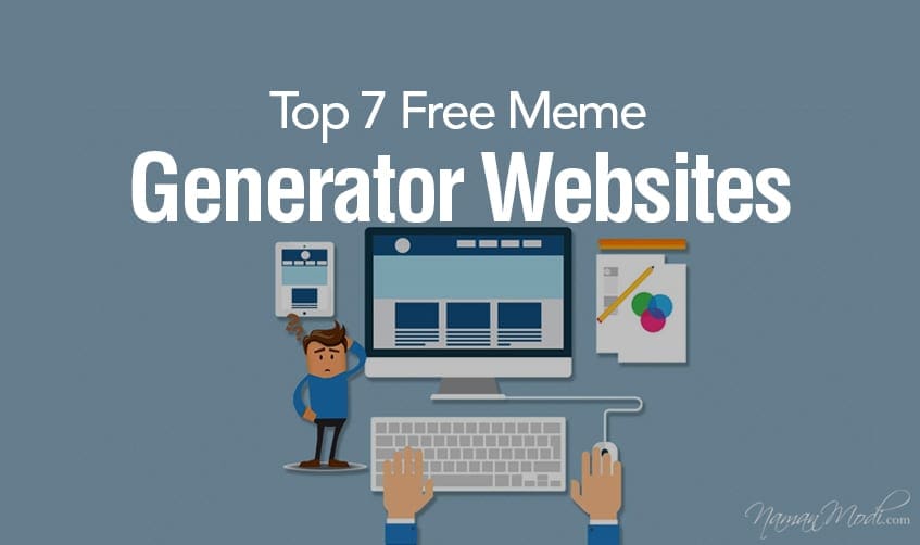 Top 10 Free Meme Generator Websites 2020
