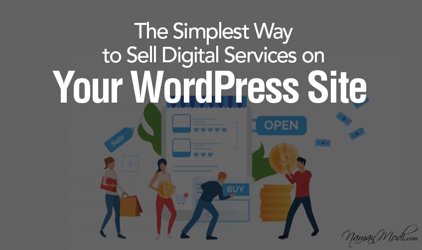 The Simplest Way to Sell Digital Services on Your WordPress Site featured image 1