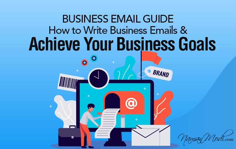 Business Email Guide: How to Write Business Emails & Achieve Your Business Goals