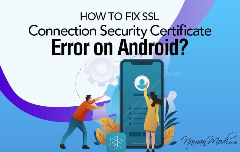 How to Fix SSL Connection Security Certificate Error on Android featured image 1
