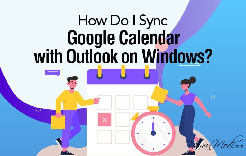 How Do I Sync Google Calendar with Outlook on Windows featured image 1