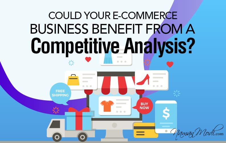 Could Your E Commerce Business Benefit from a Competitive Analysis featured image 1