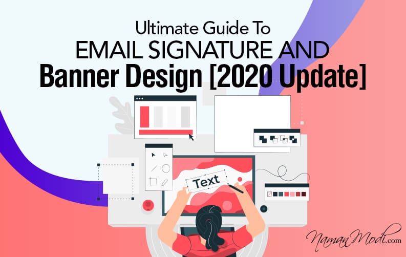 Ultimate Guide To Email Signature and Banner Design [2020 Update]