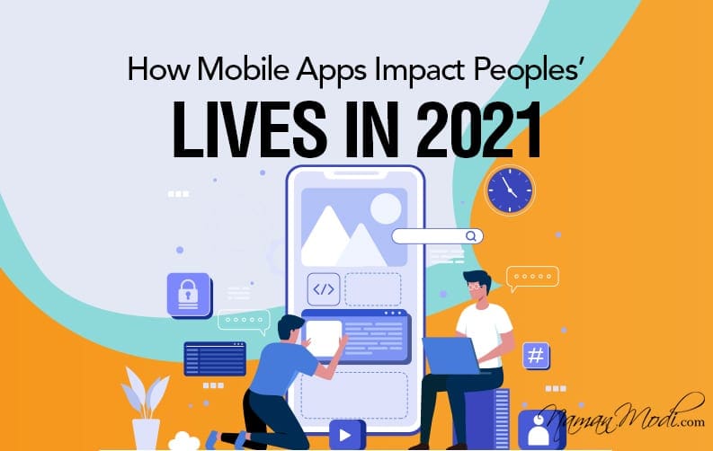 How Mobile Apps Impact Peoples Lives in 2021 featured image