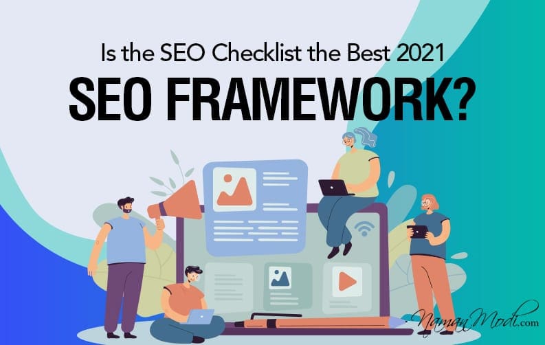 Is the SEO Checklist the Best 2021 SEO Framework?