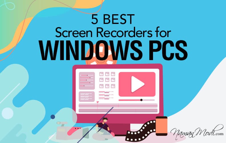 5 Best Screen Recorders for Windows PCs