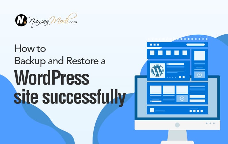 How to Backup and Restore a WordPress site successfully