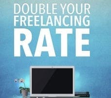 Double Your Freelancing Rate