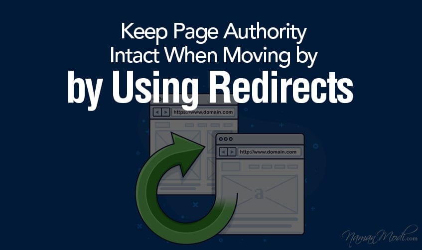 Keep Page Authority Intact When Moving by Using Redirects