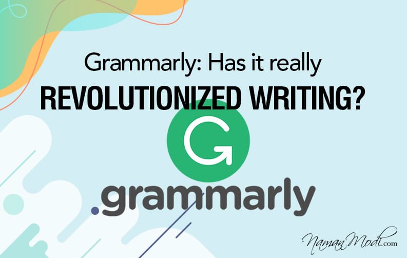 Grammarly: Has it really revolutionized writing?