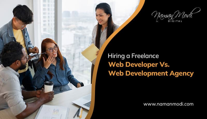 Hiring a Freelance Web Developer Vs. Web Development Agency