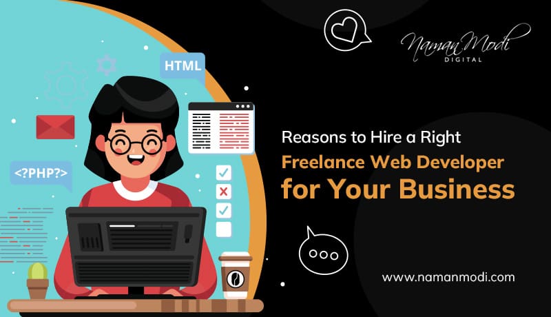 Reasons to Hire a Right Freelance Web Developer for Your Business