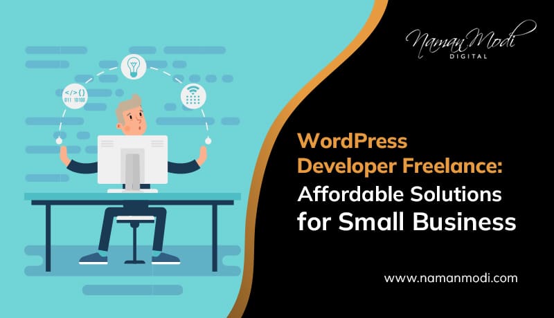 Wordpress Developer Freelance Affordable Solutions for Small Business